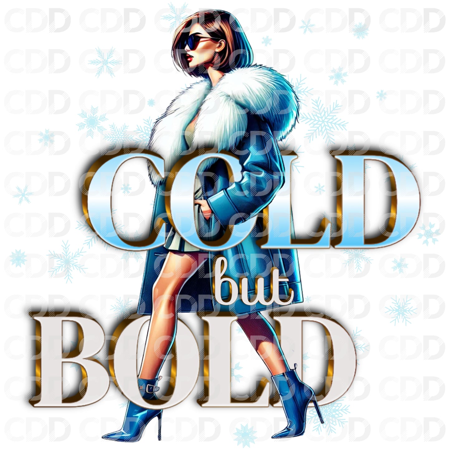 WINTER PNG - TRANSPARENT - FEATURING THE TEXT "COLD BUT BOLD" AND A WHITE FASHIONISTA WITH BRUNETTE HAIR IN A BOB HAIR STYLE WALKING OUT IN THE COLD WINTER WEATHER.